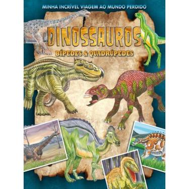 Imagem de Minha Incrível Viagem Ao Mundo Perdido - Dinossauros Bípedes E Quadrúpedes