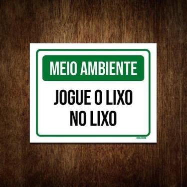 Imagem de Placa De Sinalização - Meio Ambiente Jogue Lixo 36x46 - Sinalizo