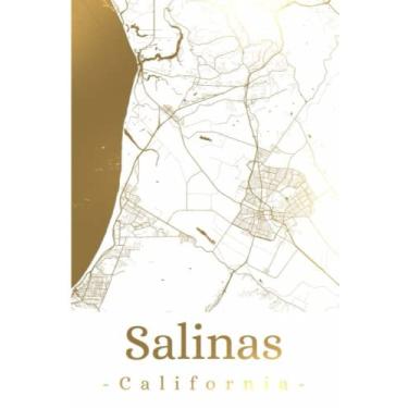 Imagem de Salinas California: Your city, your region, your home! | Composition Notebook 6x9 lined 120 pages
