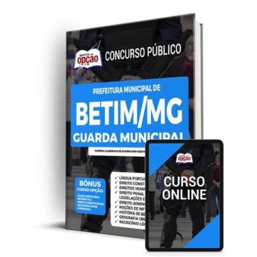 Imagem de Apostila Prefeitura de Betim - MG - Guarda Municipal - Apostilas Opção
