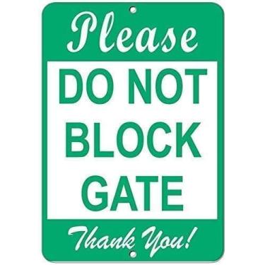 Imagem de DRFYVZ Placa de aviso decoração de parede Please Do Not Block Gate Thank You! Placa de decoração placa de estrada sinal de negócios placa de alumínio metal estanho sinal 30 x 20 cm.