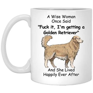 Imagem de Lovesout Presente engraçado de mãe de cachorro Golden Retriever para mulheres Dia das Mães 2025 A Wise Woman Once Said Caneca de café com citações divertidas copo de cerâmica branco 325 ml