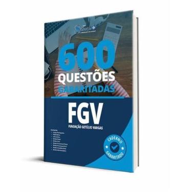 Imagem de Caderno de Questões FGV - 600 Questões Gabaritadas - Editora Solução