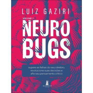 Imagem de Livro - Neurobugs - Volume 1 - Supere As Falhas Do Seu Cerebro, Revolu