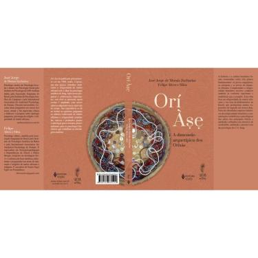 Imagem de Orí Àse - A Dimensão Arquetípica Dos Orixás