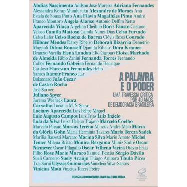 Imagem de A Palavra E O Poder - Uma Travessia Crítica Por 40 Anos De Democracia Brasileira