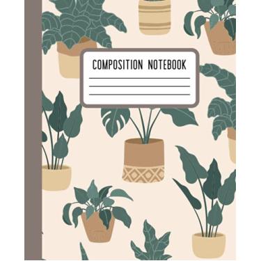 Imagem de Composition Notebook: Houseplant College Wide Ruled Paper Notebook Journal For Girls, Students, Writers, Planners, Homeschoolers