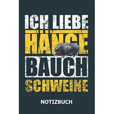 Imagem de Ich Liebe Hängebauch-Schweine Notizbuch: Hängebauchschwein I Minischwein I Microschwein I Schweine Büchlein I Mini-Schweine halten I Schweinchen I ... I Weißes Papie (Kleine Hängebauchschweine)