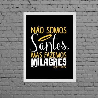 Imagem de Quadro Fisioterapia Não Somos Santos 33X24Cm - Com Vidro
