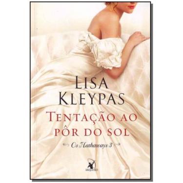 Imagem de Livro - Tentação ao pôr do sol (Os Hathaways  Livro 3) - Editora Arque