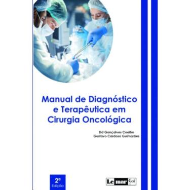 Imagem de Manual De Diagnostico E Terapeutica Em Cirurgia Oncologica