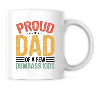 Imagem de Caneca infantil Proud Dad Of A Few Dumbass - Presente de Dia dos Pais Caneca de Ideia Fácil de Presente para o Pai - Caneca de café de 325 ml Presente para Aniversário de Férias - Caneca de sublimação