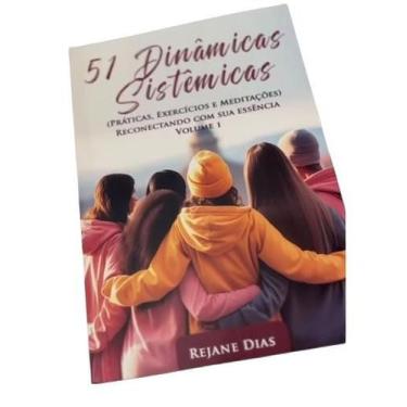 Imagem de 51 Dinâmicas Sistêmicas (Práticas, Exercícios e meditações) Reconectan