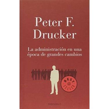 Imagem de Administracion En Una Epoca De Grandes Cambios