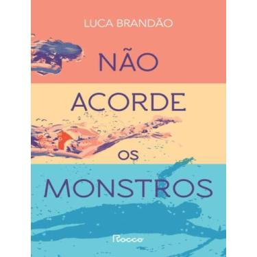 Imagem de Livro - Nao Acorde Os Monstros - ROCCO, 1, 14 x 21