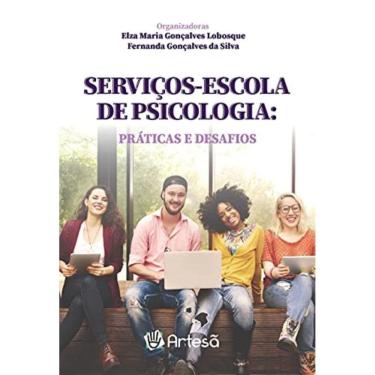 Imagem de Serviços-Escola De Psicologia: Práticas E Desafios