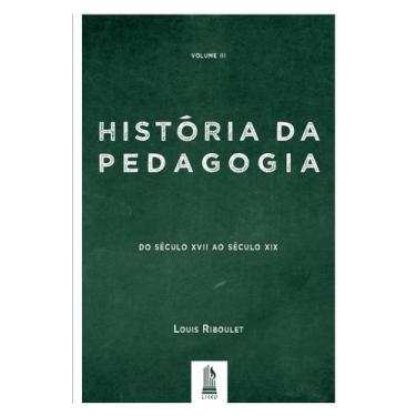 Imagem de Livro - História Da Pedagogia - Vol. 3