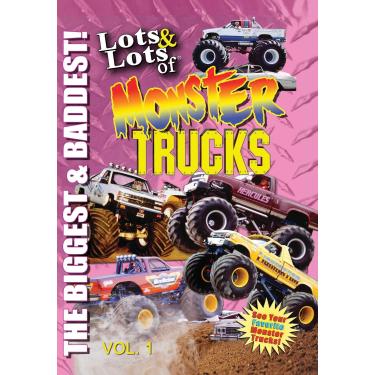 Imagem de Lots & Lots Of Monster Trucks Volume 1 - The Biggest & Baddest