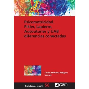 Imagem de Psicomotricidad: Pikler, Lapierre, Aucouturier y UAB diferencias conectadas-Espanhol