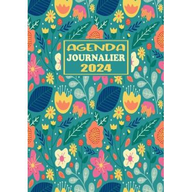Imagem de Agenda Journalier 2024: Restez Organisé du 1er janvier 2024 au 31 décembre 2024 | Pages de Contacts, Emplois du Temps, Journal de Mots de Passe, Jours Fériés, Anniversaires et Bien Plus Encore !
