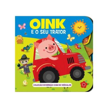 Imagem de Coleção Diversão Com Os Veículos - Oink E O Seu Trator
