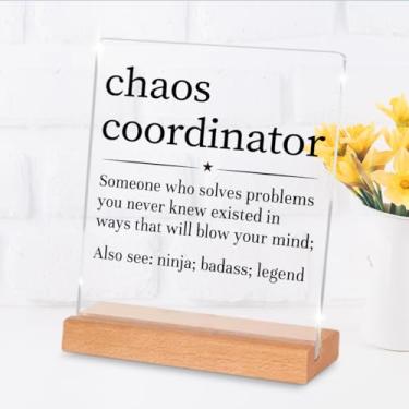 Imagem de Chaos Coordinator Gift for Manager Leader Coworker Boss Mentor Thank You Gifts Chaos Coordinator Definition Placa decorativa de mesa transparente Placa acrílica com suporte para prateleira de mesa