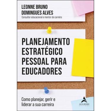 Imagem de Planejamento Estratégico Pessoal Para Educadores - ALTA BOOKS, Sortido