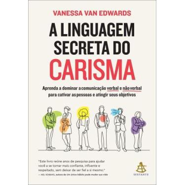 Imagem de Livro - A linguagem secreta do carisma - Editora Sextante