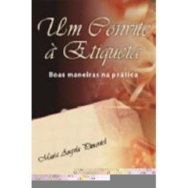 Imagem de Um Convite A Etiqueta. Boas Maneiras Na Pratica - KOMEDI, 3
