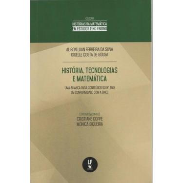 Imagem de Livro - História, tecnologias e matemática: uma aliança para conteúdos
