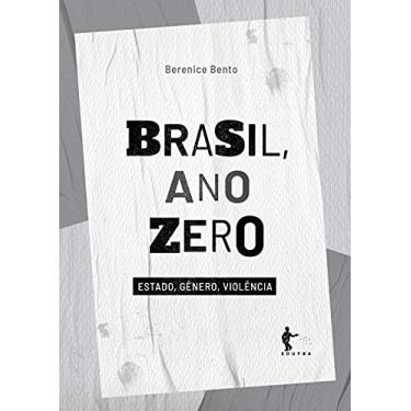 Imagem de Brasil, ano zero: estado, gênero, violência