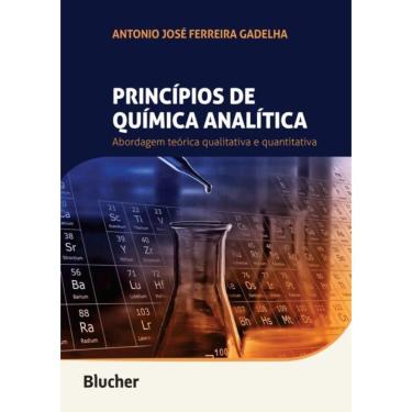 Imagem de Principios De Quimica Analitica - Abordagem Teorica Qualitativa E Quantitativa