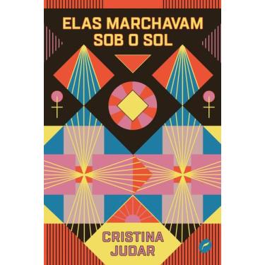 Imagem de Livro - Elas marchavam sob o sol