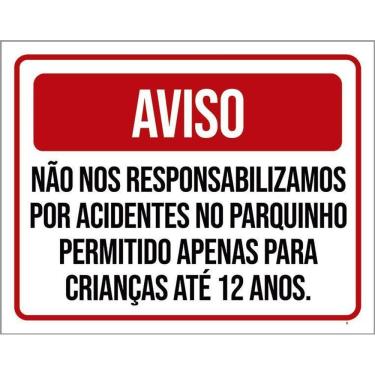 Imagem de Placa Aviso Não Responsabilizamos Acidentes Parquinho 27X35