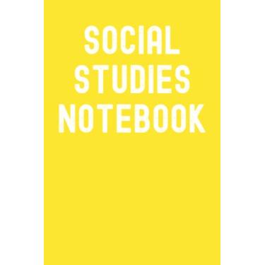 Imagem de Social Studies Notebook: Dandelion Yellow Matte Finish Lined Journal, 6 x 9 120 Pages, Gift For Thinkers, List Makers and Doers (Social Studies Notebook Journal)
