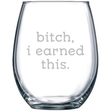 Imagem de Bitch, I Earned This - Presentes engraçados de aniversário de aposentadoria para amantes de vinho ou Natal para colegas de trabalho, mãe, melhor amiga - Presentes sarcásticos de formatura para sua