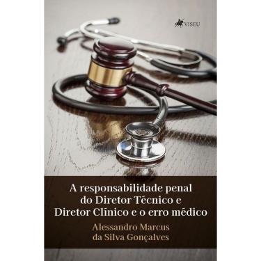 Imagem de A responsabilidade penal do Diretor Técnico e Diretor Clínico e o erro médico