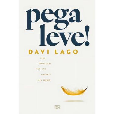 Imagem de Pega Leve! - Seus Problemas Não São Maiores Que Deus - MUNDO CRISTAO, 