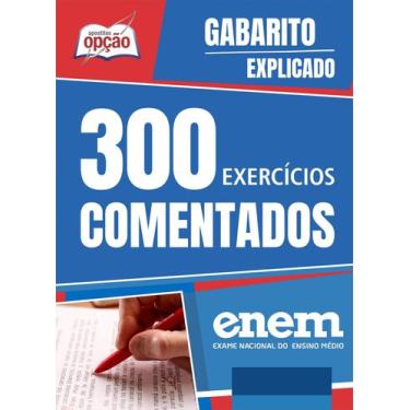 Imagem de Caderno de Questões ENEM - 300 Exercícios Comentados - Apostilas Opção