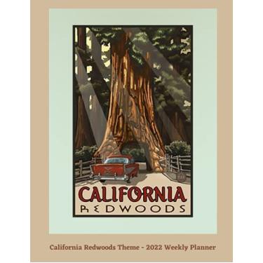 Imagem de California Redwoods Theme - 2022 Weekly Planner: Monthly and Weekly Planner | Vintage California Redwoods Travel Poster Cover | Jan 1, 2022 to Dec 31, ... | Inspirational Quotes & Pages for Notes
