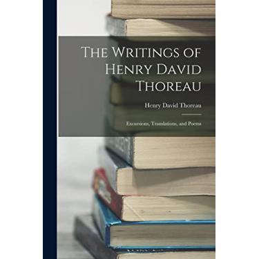 Imagem de The Writings of Henry David Thoreau: Excursions, Translations, and Poems