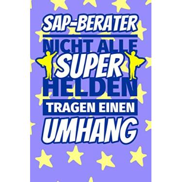 Imagem de Notizbuch liniert: SAP-Berater Geschenke lustig - Nicht alle Superhelden tragen einen Umhang