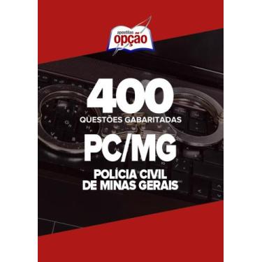 Imagem de Caderno PC-MG - 400 Questões Gabaritadas - Apostilas Opção