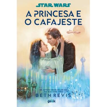 Imagem de Livro - Star Wars: A princesa e o cafajeste