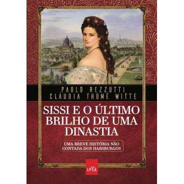 Imagem de Livro - Sissi e o último brilho de uma dinastia