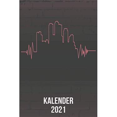 Imagem de Kalender 2021: DIN A5 Kalender von 01/2021-12/2021 1 Tag = 1 Seite mit großem Tageskalender und großartiger Übersicht. Monatsübersicht, ... / Urban Stadt Gebäude heartbeat herzschlag