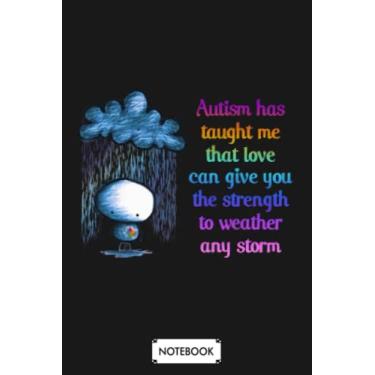 Imagem de Autism Has Taught Me That Love Can Give You A76242 Notebook: Journal, Diary, Matte Finish Cover, Planner, 6x9 120 Pages, Lined College Ruled Paper