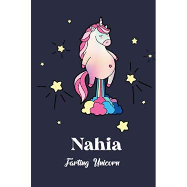 Imagem de Nahia : Cute Farting Unicorn Journal: Notebook With Name On Front Cover, 120 pages College Ruled Notebook Journal & Diary for Writing & Note Taking ... Personalized Notebooks For Girls And Women)
