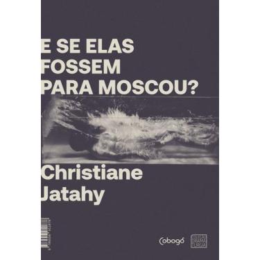 Imagem de Livro - E se elas fossem para Moscou?