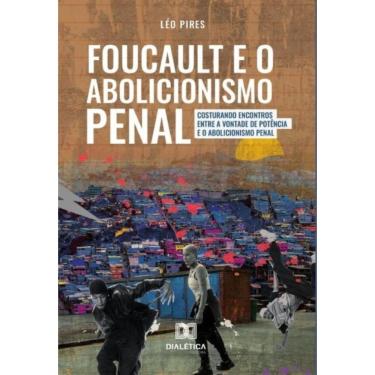 Imagem de Foucault e o Abolicionismo Penal-Português